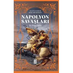 Napolyon Savaşları - Alexander Mikaberidze - Ketebe Yayınları