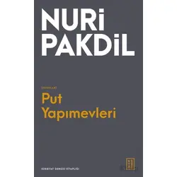 Put Yapımevleri - Nuri Pakdil - Ketebe Yayınları