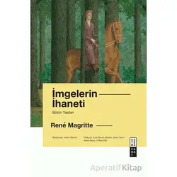 İmgelerin İhaneti - Rene Magritte - Ketebe Yayınları