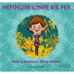 Hepimizin İçinde Bir Yer - Gülnür Günakan - Yeni İnsan Yayınevi