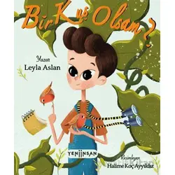 Bir Kuş Olsam? - Leyla Aslan - Yeni İnsan Yayınevi