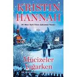 Mucizeler Yağarken - Kristin Hannah - Doğan Kitap