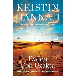 Evden Çok Uzakta - Kristin Hannah - Doğan Kitap