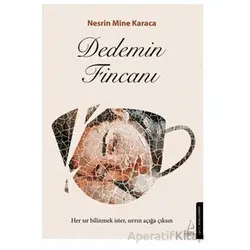 Dedemin Fincanı - Nesrin Mine Karaca - Destek Yayınları
