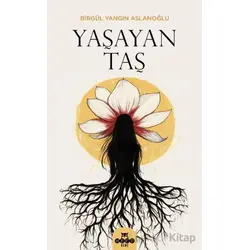 Yaşayan Taş - Birgül Yangın Aslanoğlu - Hece Yayınları