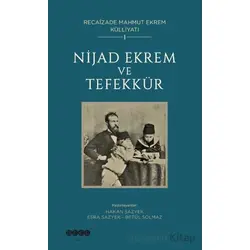 Recaîzade Mahmut Ekrem Külliyatı-1/ Nijad Ekrem ve Tefekkür - Kolektif - Hece Yayınları