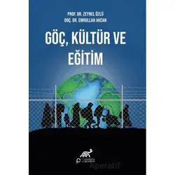 Göç, Kültür ve Eğitim - Kolektif - Paradigma Akademi Yayınları