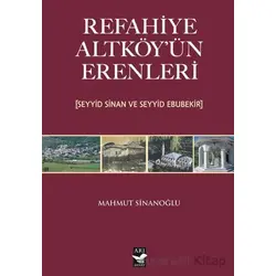 Refahiye Altköyün Erenleri (Seyyid Sinan ve Seyyid Ebubekir) - Mahmut Sinanoğlu - Arı Sanat Yayınevi