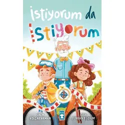 İstiyorum da İstiyorum - Sinem Kolçak Arman - Timaş Çocuk