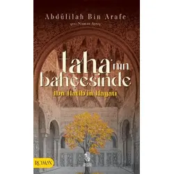 Tahanın Bahçesinde - Abdülilah Bin Arafe - İnsan Yayınları
