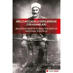 Milli Mücadele Döneminde Din Adamları - Recep Çelik - Hiperlink Yayınları