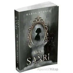 Saka ve Sanrı 2 - Maral Atmaca - Ephesus Yayınları