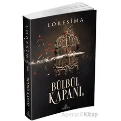Bülbül Kapanı 2 - Loresima - Ephesus Yayınları