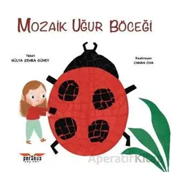 Mozaik Uğur Böceği - Hülya Zehra Güney - Perseus