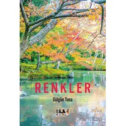 Renkler - Gülgün Tuna - Tilki Kitap