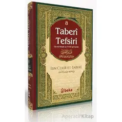 Taberi Tefsiri 8. Cilt - İmam Taberi - Beka Yayınları