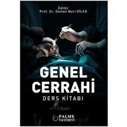 Genel Cerrahi Ders Kitabı - Osman Nuri Dilek - Palme Yayıncılık