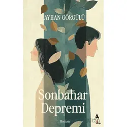 Sonbahar Depremi - Ayhan Görgülü - A7 Kitap