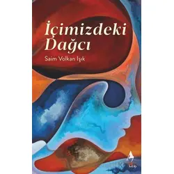 İçimizdeki Dağcı - Saim Volkan Işık - A7 Kitap