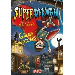 Süperderman 1 - Gölge Savaşları - Nur Dombaycı - Acayip Kitaplar
