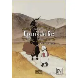 Dışarı’daki Kız 6 - Nagabe - Athica Yayınları