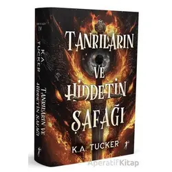 Tanrıların ve Hiddetin Şafağı - K. A. Tucker - Artemis Yayınları