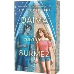 Daima Ebediyen Sürmez - J. C. Cervantes - Artemis Yayınları