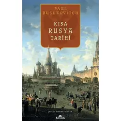 Kısa Rusya Tarihi - Paul Bushkovitch - Kronik Kitap