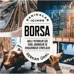Dakikalar İçinde Borsa - Serkan Ünal - Kronik Kitap
