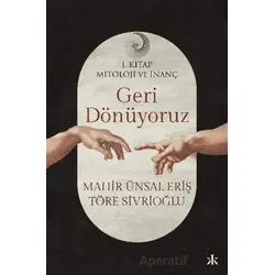 Geri Dönüyoruz - Töre Sivrioğlu - Kafka Kitap