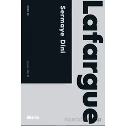 Sermaye Dini - Paul Lafargue - Liberus Yayınları