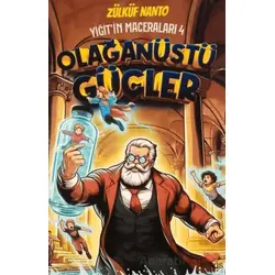 Yiğitin Maceraları 4 - Olağanüstü Güçler - Zülküf Nanto - Efsus Yayınları