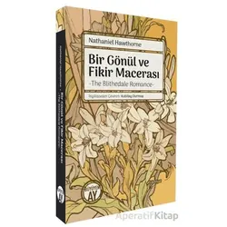 Bir Gönül ve Fikir Macerası/ The Blithedale Romance - Nathaniel Hawthorne - Büyüyen Ay Yayınları