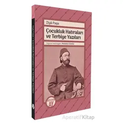 Ziyâ Paşa Çocukluk Hatıraları ve Terbiye Yazıları - Ziya Paşa - Büyüyen Ay Yayınları