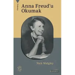 Anna Freud’u Okumak - Nick Midgley - Minotor Kitap