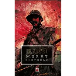Bulgar Sadık - Murat Sertoğlu - Elips Kitap