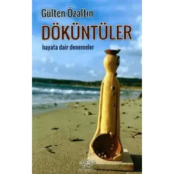 Döküntüler - Gülten Özaltın - Ürün Yayınları