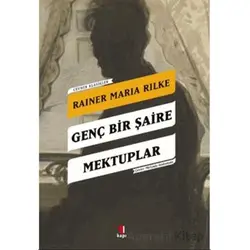 Genç Bir Şaire Mektuplar - Rainer Maria Rilke - Kapı Yayınları