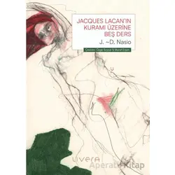 Jacques Lacan’ın Kuramı Üzerine Beş Ders - J. D. Nasio - Livera Yayınevi