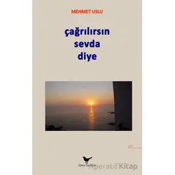 Çağrılırsın Sevda Diye - Mehmet Uslu - Günce Yayınları