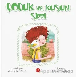 Çocuk ve Kuşun Sırrı - Nuran Eraslan - US Yayınları