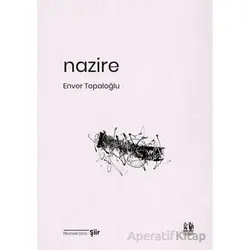 Nazire - Enver Topaloğlu - Pikaresk Yayınevi