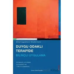 Duygu Odaklı Terapide Bilinçli Uygulama - Rhonda N. Goldman - Sola Unitas