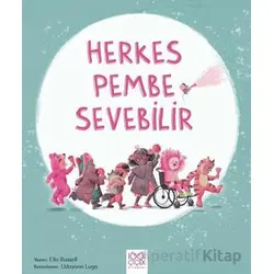 Herkes Pembe Sevebilir - Ella Russell - 1001 Çiçek Kitaplar