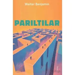 Parıltılar - Walter Benjamin - Dedalus Kitap
