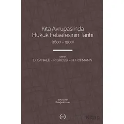 Kıta Avrupasında Hukuk Felsefesinin Tarihi (1600 – 1900) - Kolektif - Islık Yayınları