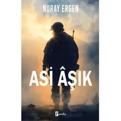 Asi Aşık - Nuray Ergen - Parola Yayınları
