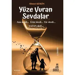 Yüze Vuran Sevdalar - Ahmet Keskin - Avrupa Yakası Yayınları