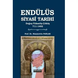 Endülüs Siyasi Tarihi - Nizamettin Parlak - Hikmetevi Yayınları