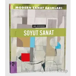 Modern Sanat Akımları: Soyut Sanat - Mel Gooding - HayalPerest Kitap